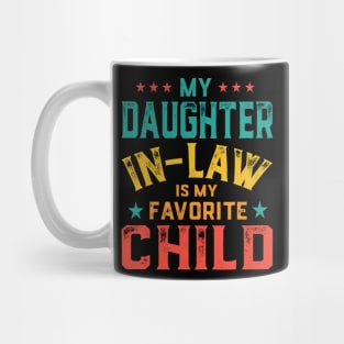 My Daughter In Law Is My Favorite Child Father's Day in Law Mug